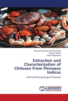 Paperback Extraction and Characterization of Chitosan From Pinnaeus Indicus Book