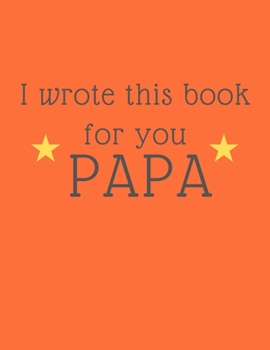 Paperback i wrote this book for you papa: papa i wrote this book about you 2020 Book