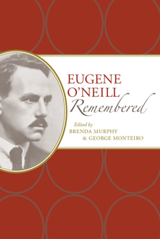 Eugene O'Neill Remembered - Book  of the American Writers Remembered