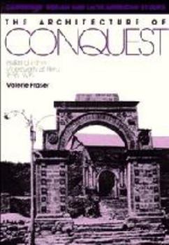 Hardcover The Architecture of Conquest: Building in the Viceroyalty of Peru, 1535-1635 Book