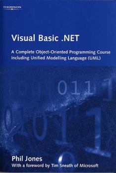 Paperback Visual Basic .Net: A Complete Object-Oriented Programming Course Including Unified Modelling Language Uml Book