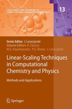 Paperback Linear-Scaling Techniques in Computational Chemistry and Physics: Methods and Applications Book