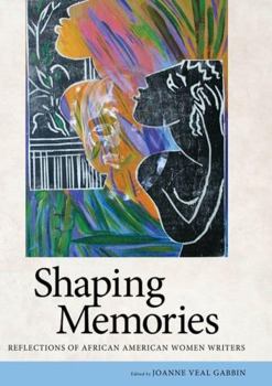 Hardcover Shaping Memories: Reflections of African American Women Writers Book