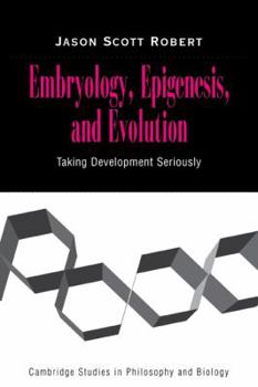 Paperback Embryology, Epigenesis and Evolution: Taking Development Seriously Book