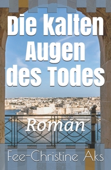 Paperback Die kalten Augen des Todes: Roman [German] Book
