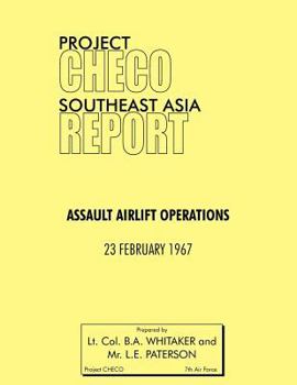 Paperback Project Checo Southeast Asia Study: Assault Airlift Operations Book