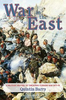 Paperback War in the East: A Military History of the Russo-Turkish War 1877-78 Book