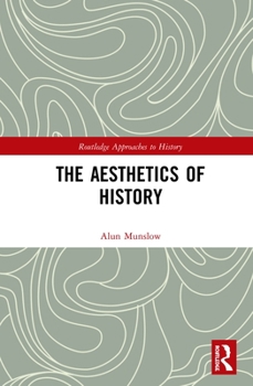 Hardcover The Aesthetics of History Book