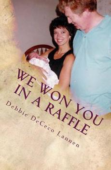 Paperback We Won You In A Raffle: An Adoption Story Book