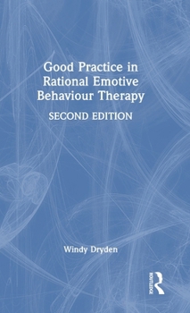 Hardcover Good Practice in Rational Emotive Behaviour Therapy Book