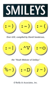 Paperback Smileys: Over 650, Compiled by David Sanderson, the Noah Webster of Smileys Book