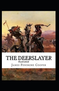 Paperback The Deerslayer Illustrated Book