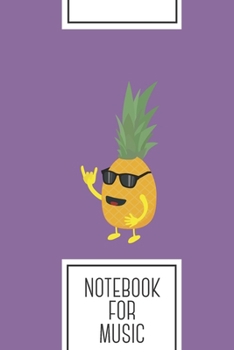 Notebook for Music: Lined Journal with Heavy Metal Pineapple Design - Cool Gift for a friend or family who loves sign presents! | 6x9" | 180 White ... Brainstorming, Journaling or as a Diary