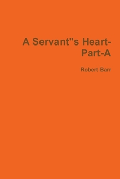 Paperback A Servant"s Heart-Part-A2 Book