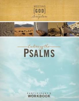 Paperback Entering the Psalms: Participant's Workbook: Meeting God in Scripture Book