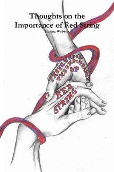 Paperback Thoughts on the Importance of Red String Book