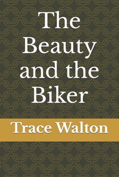 Paperback The Beauty and the Biker Book