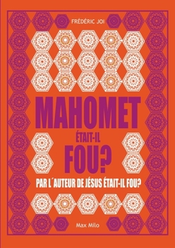 Paperback Mahomet était-il fou ? [French] Book