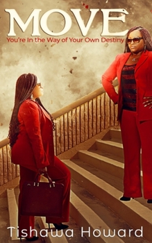 Paperback Move: You're In the Way of Your Own Destiny Book