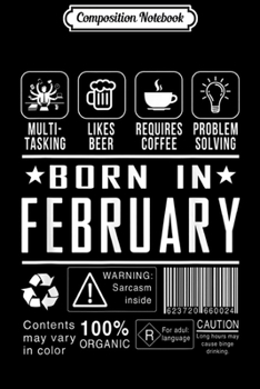 Paperback Composition Notebook: Born In February Birthday Gift Journal/Notebook Blank Lined Ruled 6x9 100 Pages Book