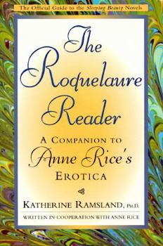 Paperback The Roquelaure Reader: A Companion to Anne Rice's Erotica Book