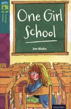 Paperback Oxford Reading Tree Treetops Fiction: Level 16 More Pack A: One Girl School Book