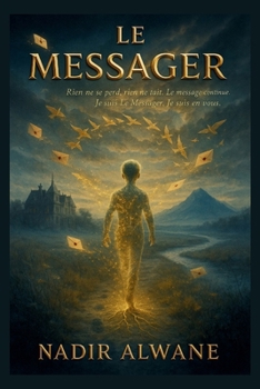 Paperback Le Messager: Poème épique en cinquante chants [French] Book