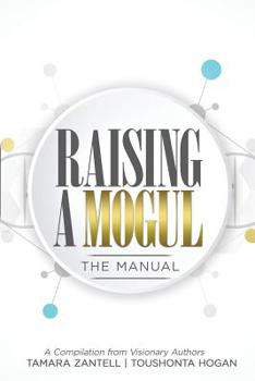 Paperback Raising a Mogul: The Manual Book