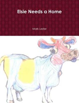 Paperback Elsie Needs a Home Book