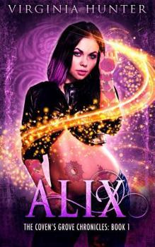 Alix - Book #1 of the Coven's Grove Chronicles