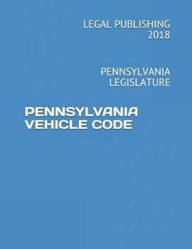 Paperback Pennsylvania Vehicle Code: Pennsylvania Legislature Book