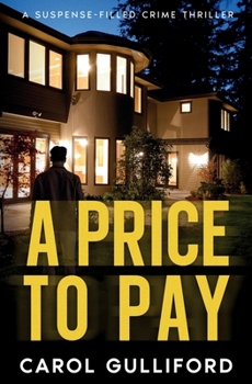A Price to Pay: A suspense-filled crime thriller