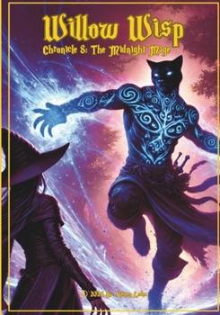 Paperback Willow Wisp: Chronicle 8 - The Midnight Mage Book