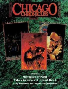 Paperback Chicago Chronicles: Volume 3: Milwaukee by Night/Ashes to Ashes/ Blood Bond Book