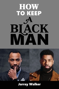 Paperback How To Keep A Black Man Book