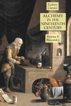 Paperback Alchemy in the Nineteenth Century: Esoteric Classics Book
