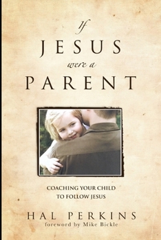 Paperback If Jesus Were a Parent Book