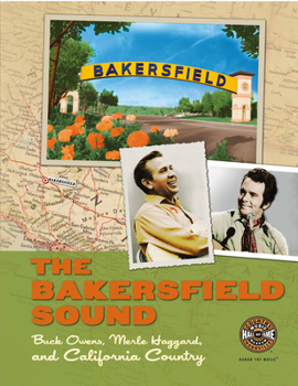 Paperback The Bakersfield Sound: Buck Owens, Merle Haggard, and California Country Book
