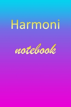 Paperback Harmoni: Blank Notebook - Wide Ruled Lined Paper Notepad - Writing Pad Practice Journal - Custom Personalized First Name Initia Book