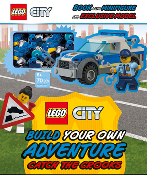 Hardcover Lego City Build Your Own Adventure Catch the Crooks: With Minifigure and Exclusive Model [With Toy] Book