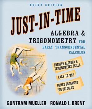 Paperback Just-In-Time Algebra and Trigonometry for Early Transcendentals Calculus Book