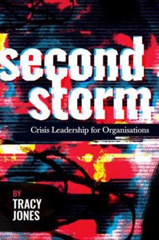 Paperback Second Storm: Crisis Leadership for Organisations Book