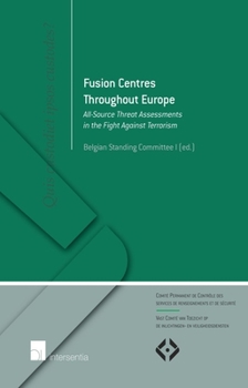 Paperback Fusion Centres Throughout Europe: All-Source Threat Assessments in the Fight Against Terrorism Volume 4 Book