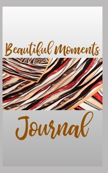 Beautiful Moments Journal