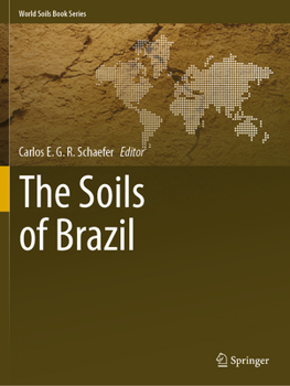 The Soils of Brazil - Book  of the World Soils Book Series