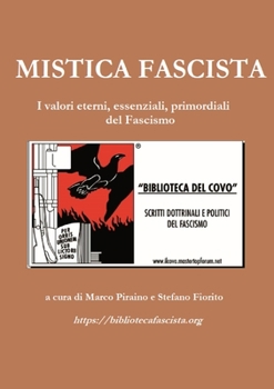 Paperback Mistica Fascista: I valori eterni, essenziali primordiali del Fascismo [Italian] Book