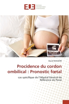 Paperback Procidence du cordon ombilical: Pronostic foetal [French] Book