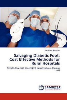 Paperback Salvaging Diabetic Foot: Cost Effective Methods for Rural Hospitals Book