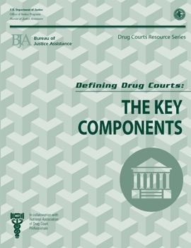 Paperback Defining Drug Courts: The Key Components Book