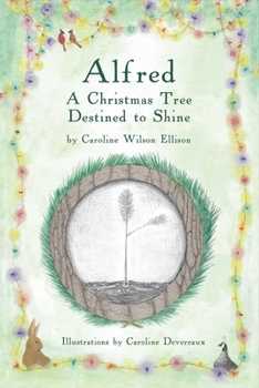 Paperback Alfred: A Christmas Tree Destined to Shine Volume 1 Book